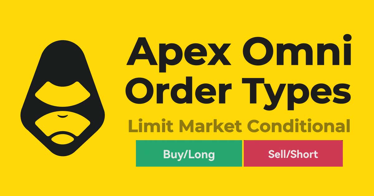 Apex Omni Order Types Explained